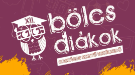 Versenyfelhívás a XII. Bölcs diákok országos vetélkedőre