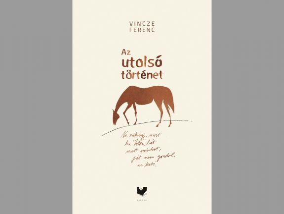 Nem az otthonosságról, hanem az ismerősségről szólnak Vincze Ferenc új novellái