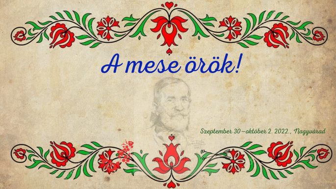 A mese örök – magyar népmese fesztivál lesz Nagyváradon