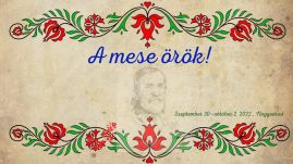 A mese örök – magyar népmese fesztivál lesz Nagyváradon