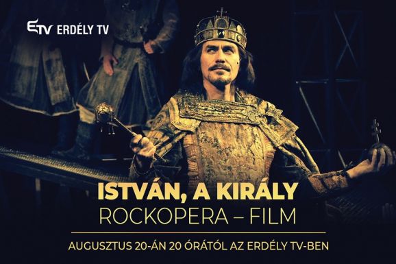 István, a király rockopera-film az Erdély TV-ben