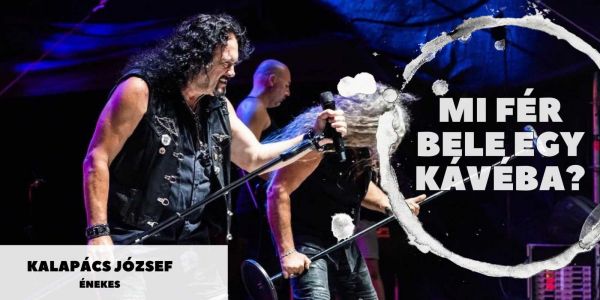 Mi fér bele egy kávéba? - Beszélgetés Kalapács Józseffel