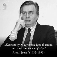 „Lélekben 15 millió magyar miniszterelnöke szeretnék lenni”- harminc éve hunyt el Antall József