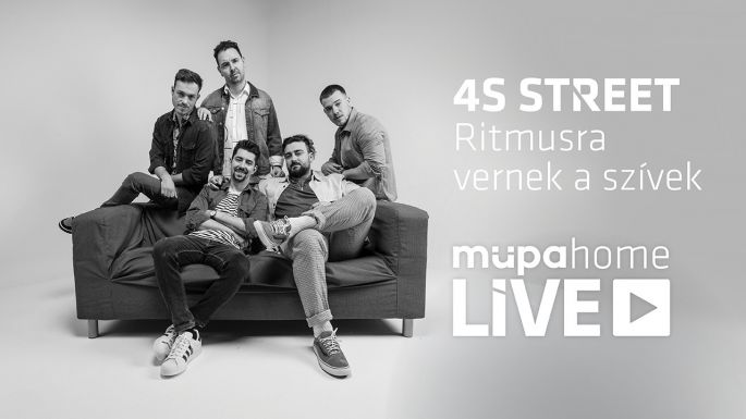 Kíváncsiak a 4S Street élő koncertjére? Mutatjuk, hogy milyen ingyenes linkeken követhetik fellépésüket a MÜPA-ban