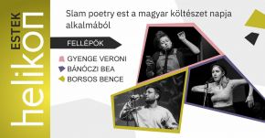 Helikon-estek: Slam poetry a magyar költészet napján a Bulgakov Kávéházban