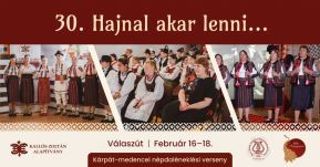 Még lehet jelentkezni Kárpát-medence egyik legszínvonalasabb népdaléneklési versenyére