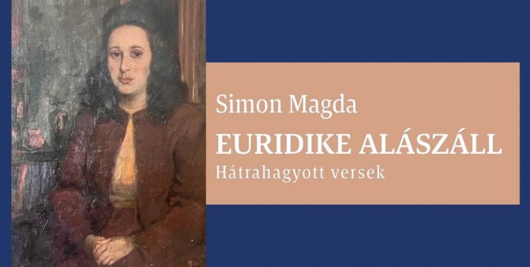 Euridike alászáll – Több évtizedes lappangás után előkerült Simon Magda verseskötete