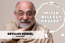 Mi fér bele egy kávéba? Gryllus Dániellel beszélgettünk