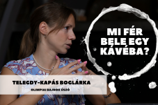   Mi fér bele egy kávéba? Telegdy-Kapás Boglárkával beszélgettünk
