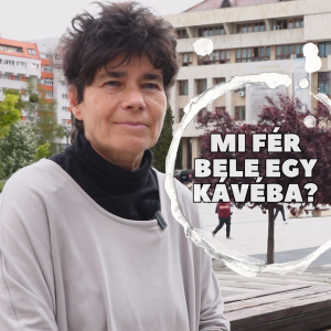 Mi fér bele egy kávéba? Gyarmathy Éva pszichológussal beszélgettünk
