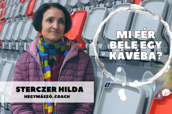 Mi fér bele egy kávéba? Sterczer Hilda hegymászóval beszélgettünk
