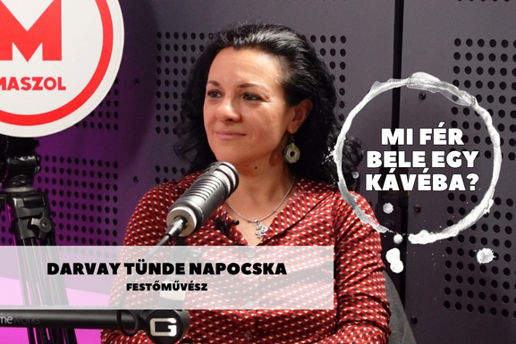 Mi fér bele egy kávéba? Darvay Tünde Napocska festőművésszel beszélgetünk szombaton a Maszolon