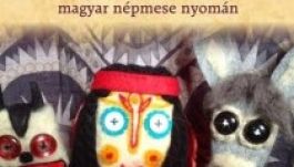 Táltos tehén: bábelőadások udvarhelyszéki községekben