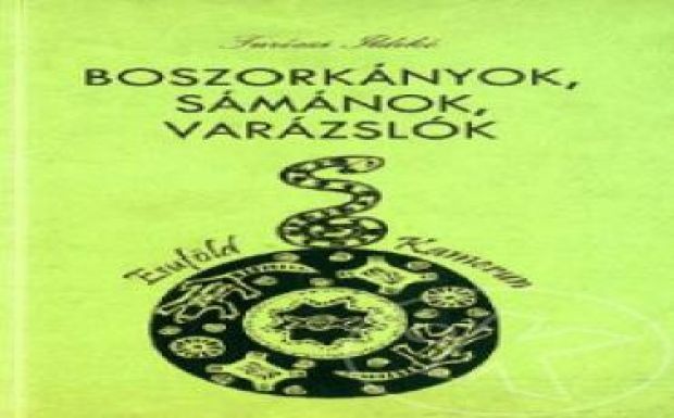 KISEBBSÉGBEN: Boszorkányok, sámánok, varázslók