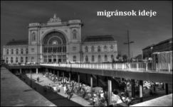 KISEBBSÉGBEN: Migránsok ideje (1)