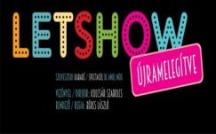 Zenés kabaré Kolozsváron az ó- és újévben: Letshow!