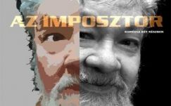 Az imposztor: Spiró-darab bemutatója a Csíki Játékszínben