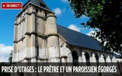 Elvágták a túszejtők egy francia pap torkát