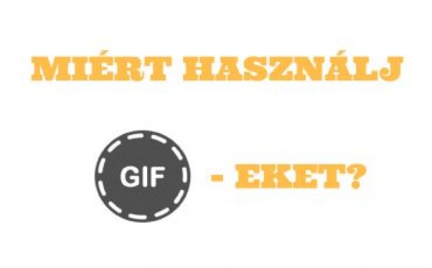Online egyszerűen: miért használjunk GIF-eket?