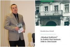 Mindent akartak, Erdélyért! – Az Erdélyi Párt története már nem titok