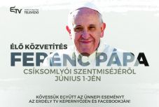 Ferenc pápa csíksomlyói látogatásáról az Erdély TV-ben