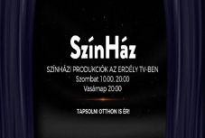 SzínHáz – színházi produkciók az Erdély Tv-ben