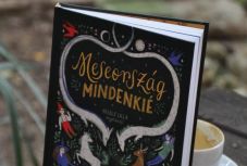Ezeket a hősöket a szeretet képessége határozza meg – a Meseország mindenkié című kötet szerzőjét kérdeztük