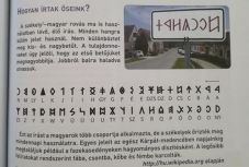 Magyarországon azt tanítják a kisdiákoknak, hogy a székelyek ma is rovásírással írnak
