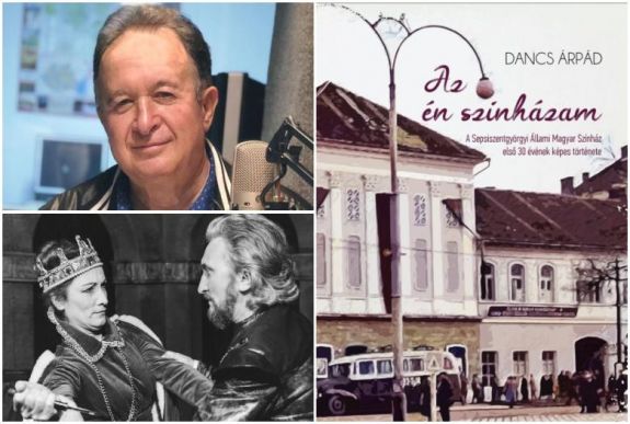 Az én színházam: Dancs Árpád a sepsiszentgyörgyi színház első harminc évét dokumentálta