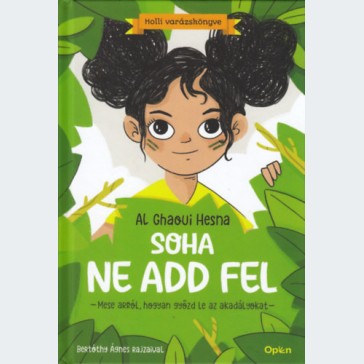 Soha ne add fel