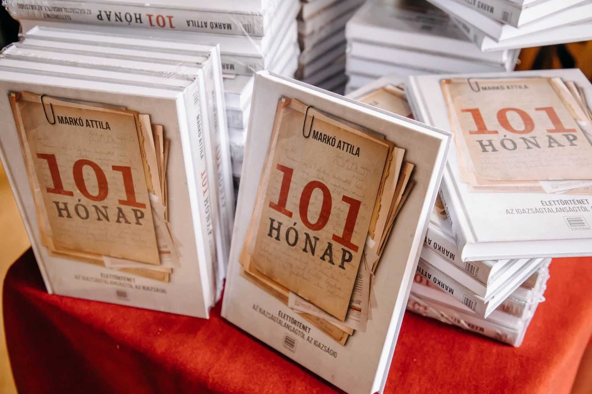 101 hónap Élettörténet az igazságtalanságtól az igazságig | Fotó: Markó Attila Facebook oldala